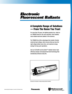 Electronic Fluorescent Ballasts - Universal Lighting Technologies