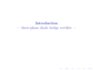 Introduction — three-phase diode bridge rectifier —