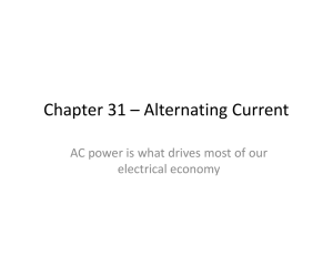 Alternating Current Chapter 31 Alternating Current