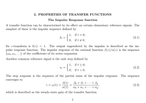 2. PROPERTIES OF TRANSFER FUNCTIONS The Impulse