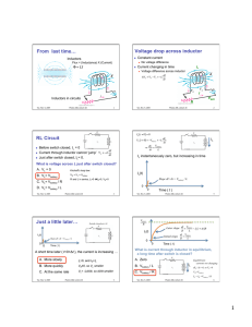 From last time… Voltage drop across inductor RL Circuit Just a little