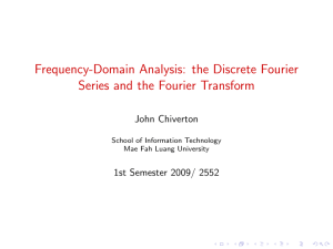 Frequency-Domain Analysis: the Discrete Fourier Series and the