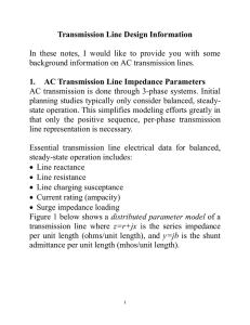 Transmission Line Design Information In these notes, I would like to