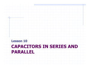 CAPACITORS IN SERIES AND PARALLEL