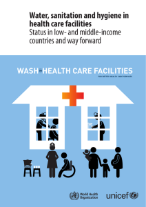 Water, sanitation and hygiene in health care facilities Status in low