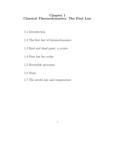 Chapter 1 Classical Thermodynamics: The First Law 1.1 Introduction