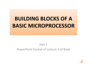 BUILDING BLOCKS OF A BASIC MICROPROCESSOR
