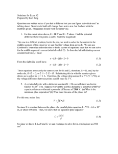 Solutions for Exam #2 Prepared by Kurt Jung Questions are written