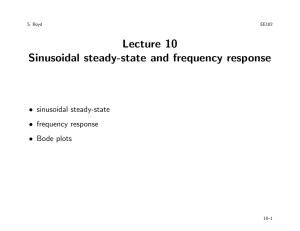 Lecture 10 Sinusoidal steady-state and frequency response