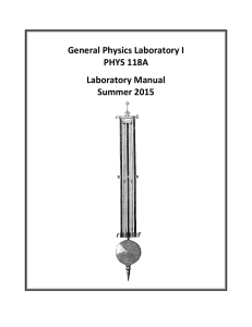 General Physics Laboratory I PHYS 118A Laboratory