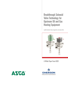 Breakthrough Solenoid Valve Technology for Upstream Oil and Gas