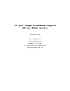 Life Cycle Testing of Series Battery Strings with