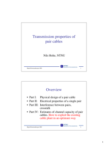 Transmission properties of pair cables Overview