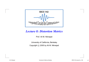 EECS 142 Lecture 8: Distortion Metrics - RFIC