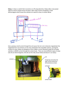 Relays. A relay is a switch that is turned on or off using electricity