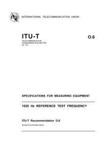 ITU-T Rec. O.6 (11/88) 1020 Hz reference test frequency