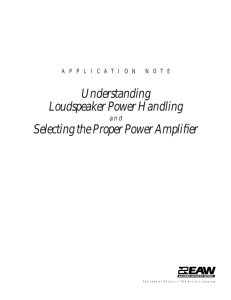Understanding Loudspeaker Power Handling Selecting the