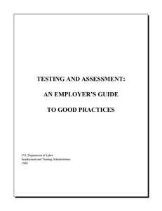 Testing and Assessment: An Employer`s Guide to Good Practices