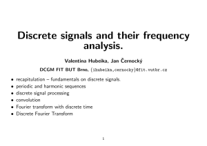 Discrete signals and their frequency analysis.