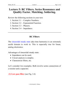 Lecture 5: RC Filters. Series Resonance and Quality Factor