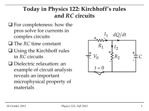 Today in Physics 122: Kirchhoff`s rules and RC circuits