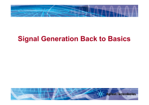 Signal Generation Back to Basics