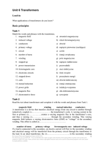 A transformer is a device that transfers electrical energy from one