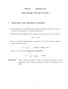 PS114 Chapter 23 Alternating Current Circuits 1 Capacitors and