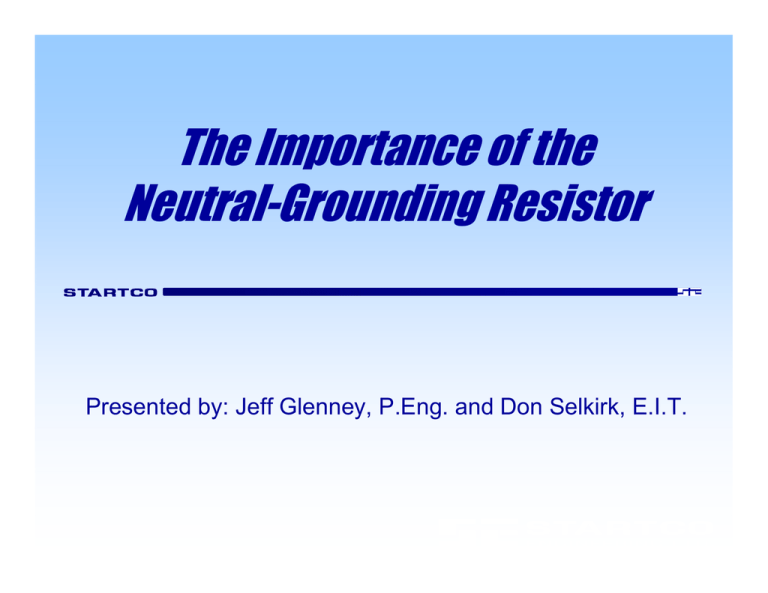 Importance Of The Neutral Grounding Resistor