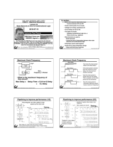 2010-07-19 In review… Maximum Clock Frequency • What is the