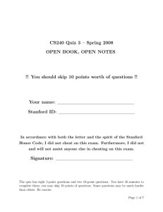 CS240 Quiz 3 – Spring 2008 OPEN BOOK, OPEN NOTES !! You