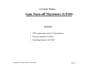 Gate Turn-off Thyristors (GTOS)