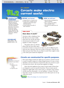 Circuits make electric current useful.