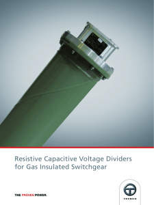 Resistive Capacitive Voltage Dividers for Gas Insulated Switchgear