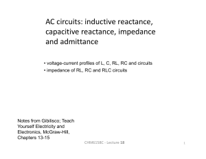 AC circuits: inductive reactance, capacitive reactance, impedance