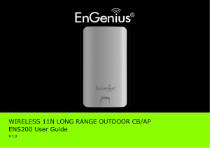 WIRELESS 11N LONG RANGE OUTDOOR CB/AP ENS200 User