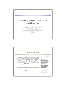 Lecture 7: MOSFET, IGBT, and Switching Loss