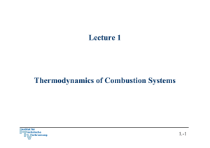 Lecture 1 Thermodynamics of Combustion Systems