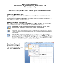 Guide to Using PowerPoint for Image Based Presentations