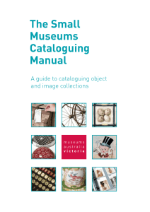The Small Museums Cataloguing Manual