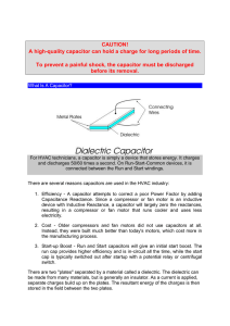 CAUTION! A high-quality capacitor can hold a charge for
