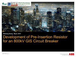 Development of Pre-Insertion Resistor for an 800kV GIS Circuit