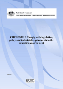 CHCEDS301B Comply with legislative, policy and industrial