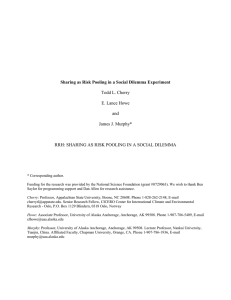 Sharing as Risk Pooling in a Social Dilemma Experiment Todd L