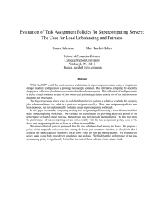 Evaluation of Task Assignment Policies for Supercomputing Servers