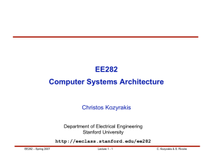 EE282 Computer Systems Architecture