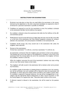 INSTRUCTIONS FOR EXAMINATIONS 1. Enrolment must take place