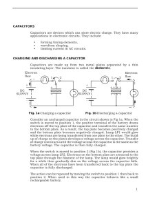 1 + + CAPACITORS Capacitors are devices which can store electric