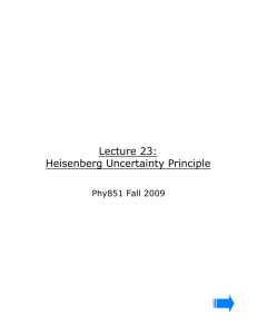 Lecture 23: Heisenberg Uncertainty Principle