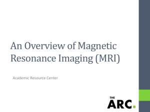 An Overview of Magnetic Resonance Imaging (MRI)